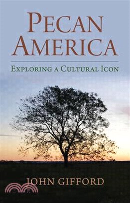 Pecan America ― Exploring a Cultural Icon