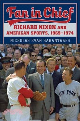 Fan in Chief ― Richard Nixon and American Sports 1969-1974