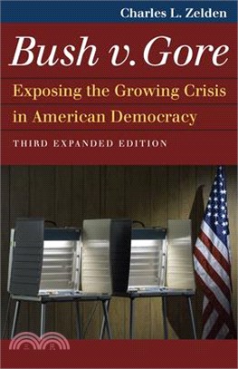 Bush V. Gore ― Exposing the Growing Crisis in American Democracy