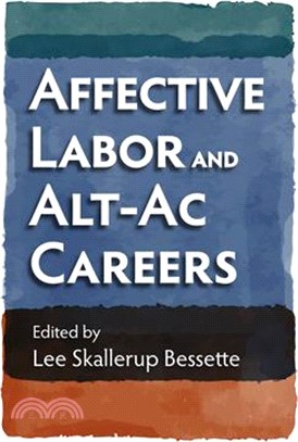 Affective Labor and Alt-AC Careers