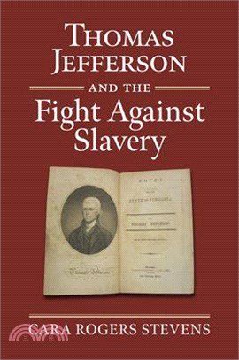 Thomas Jefferson and the Fight Against Slavery