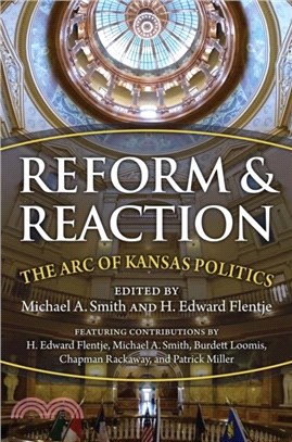 Reform and Reaction：The Arc of Modern Kansas Politics