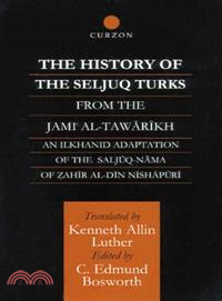 History of the Seljuq Turks ― From the Jami Al-Tawarikh