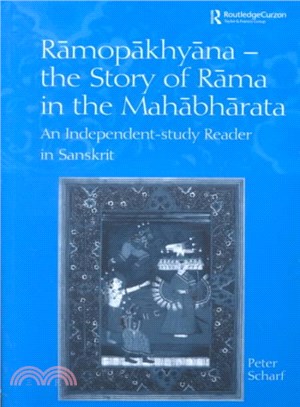 Ramopakhyana-The Story of Rama in the Mahabharata ─ An Independent-Study Reader in Sanskrit