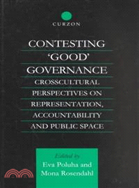 Contesting 'Good' Governance ― Crosscultural Perspectives on Representation, Accountability and Public Space