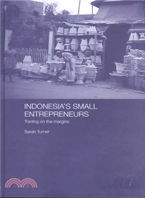 Indonesia's Small Entrepreneurs ― Trading on the Margins