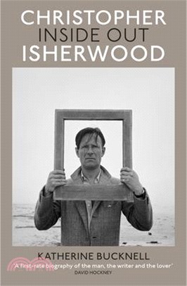 Christopher Isherwood Inside Out