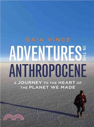 Adventures in the Anthropocene