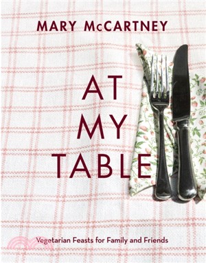 At My Table：Vegetarian Feasts for Family and Friends