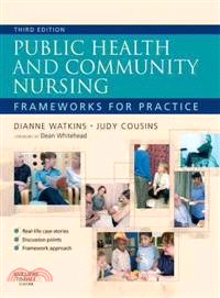 Public Health and Community Nursing ― Frameworks for Practice