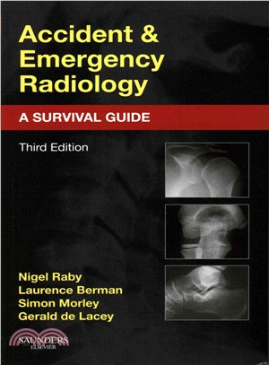 Accident & Emergency Radiology ─ A Survival Guide