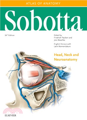 Sobotta Atlas of Anatomy, Vol. 3, 16th ed., English/Latin：Head, Neck and Neuroanatomy