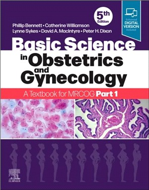 Basic Science in Obstetrics and Gynaecology：A Textbook for MRCOG Part 1