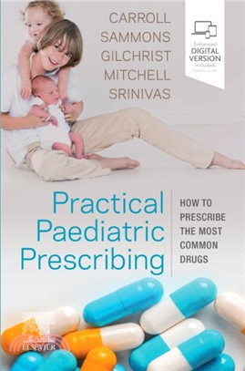 Practical Paediatric Prescribing：How to Prescribe the Most Common Drugs