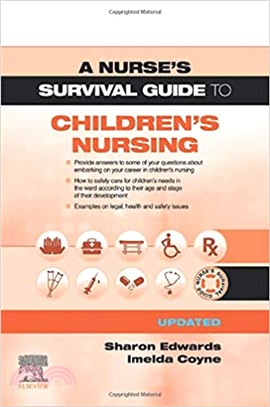 A Nurse's Survival Guide to Children's Nursing - Updated Edition