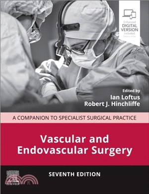Vascular and Endovascular Surgery：A Companion to Specialist Surgical Practice
