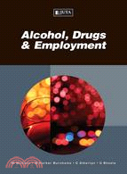 Alcohol, Drugs and Employment