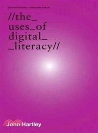 The Uses of Digital Literacy