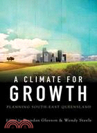 A Climate for Growth: Planning South-East Queensland