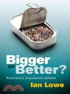 Bigger or Better? ─ Australia's Population Debate