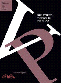 Breathing ─ Violence In, Peace Out