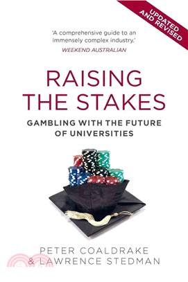 Raising the Stakes ― Gambling With the Future of Universities
