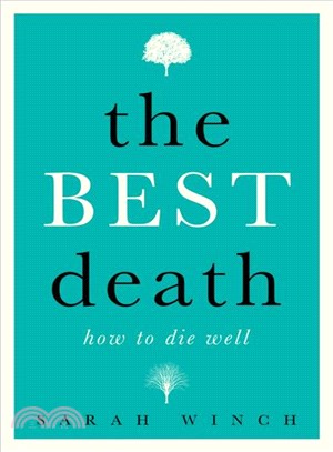 The Best Death ─ How to Die Well