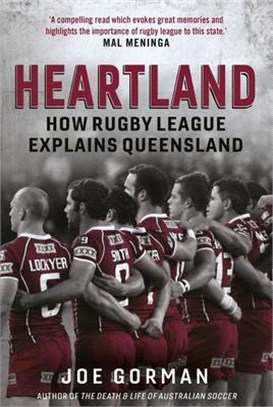 Heartland ― How Rugby League Explains Queensland