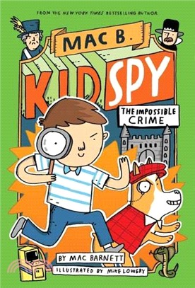 Mac B, Kid Spy #2: The Impossible Crime (平裝本)(英國版)