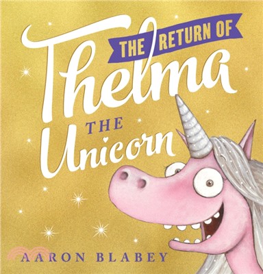 The Return of Thelma the Unicorn