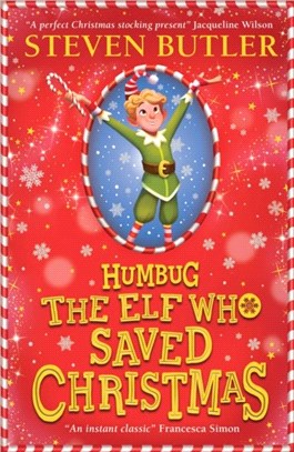 Humbug: the Secret Life of a Christmas Elf