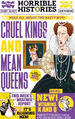 Cruel Kings and Mean Queens (newspaper edition)(Horrible Histories Special)