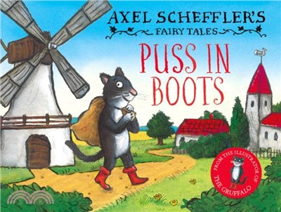 Axel Scheffler's Fairy Tales: Puss In Boots