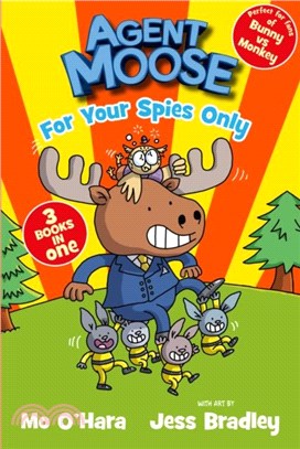 Agent Moose: Super Spy (3 book bind-up)