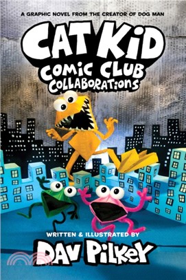 Cat Kid Comic Club 4: Collaborations: from the Creator of Dog Man (英國版)
