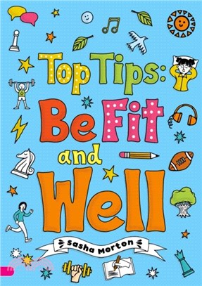 Top Tips: Be Fit and Well (Set 04)