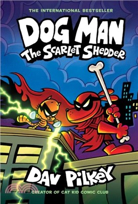 Dog Man: The Scarlet Shedder (Dog Man #12) (PB)(英國版)