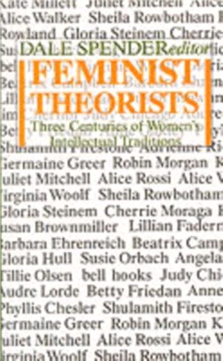 Feminist Theorists：Three Centuries of Women's Intellectual Traditions