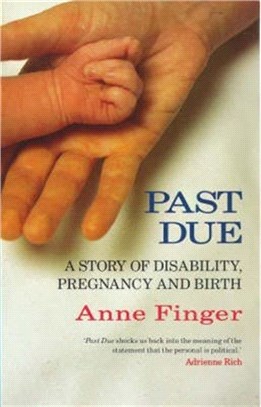 Past Due：Story of Disability, Pregnancy and Birth