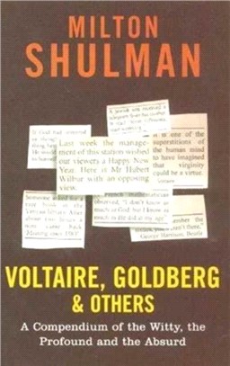 Voltaire, Goldberg and Others：A Compendium of the Witty, the Profound and the Absurd