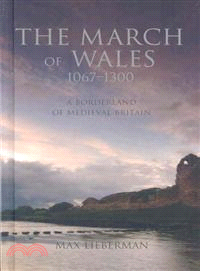 The March of Wales, 1067-1300—A Borderland of Medieval Britain