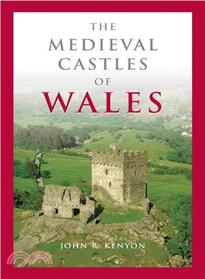 The Medieval Castles of Wales