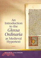 An Introduction to the Glossa Ordinaria As Medieval Hypertext