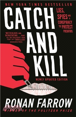 Catch and Kill：Lies, Spies and a Conspiracy to Protect Predators