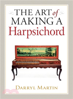 The Art of Making a Harpsichord
