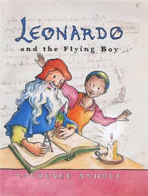 Leonardo and the Flying Boy (Anholt's Artists)