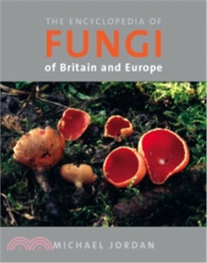 ENCYCLOPEDIA OF FUNGI OF BRITAIN AND EUROPE