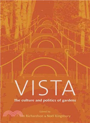 Vista ─ The Culture And Politics of Gardens