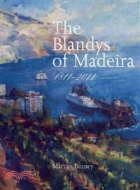 The Blandys of Madeira, 1811-2011