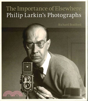 The Importance of Elsewhere ─ Philip Larkin's Photographs
